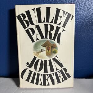 Bullet Park‎ - Book by John C Heever, 1969